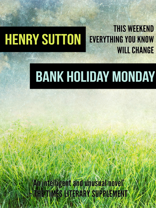 Title details for Bank Holiday Monday by Henry Sutton - Available